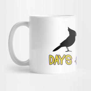 100 days flew by Mug